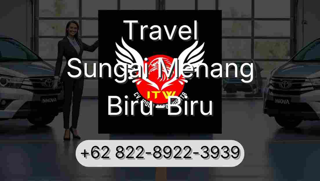 Travel Sungai Menang Biru-Biru