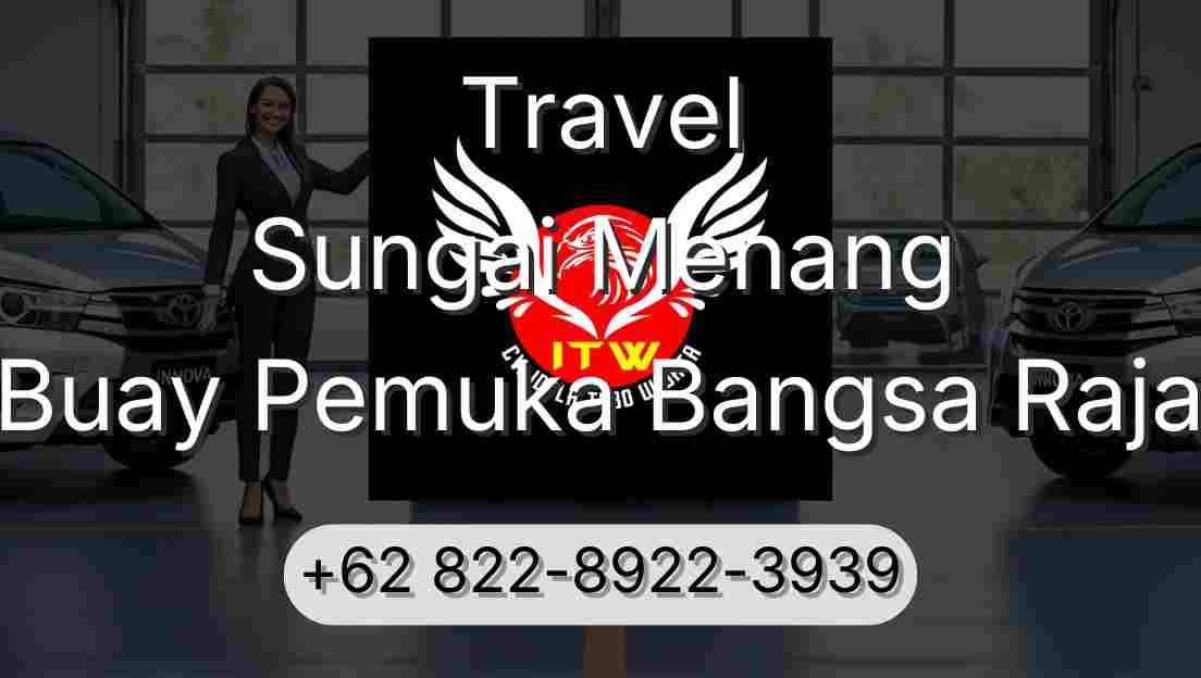Travel Sungai Menang Buay Pemuka Bangsa Raja