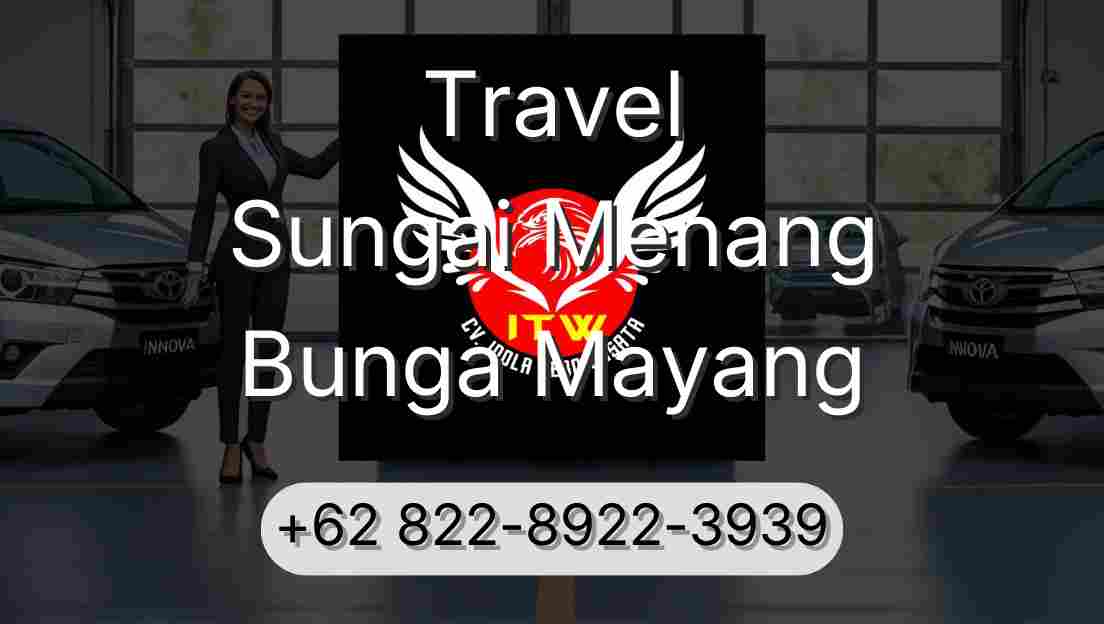 Travel Sungai Menang Bunga Mayang