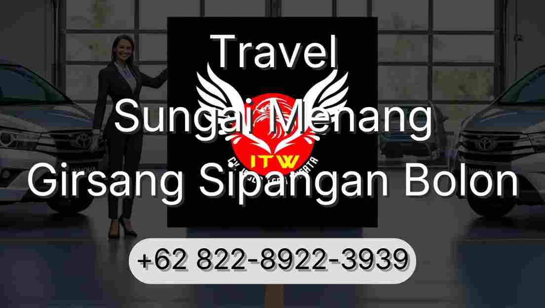Travel Sungai Menang Girsang Sipangan Bolon