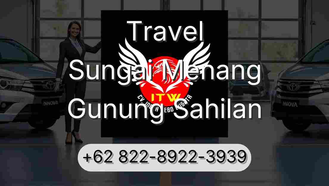 Travel Sungai Menang Gunung Sahilan