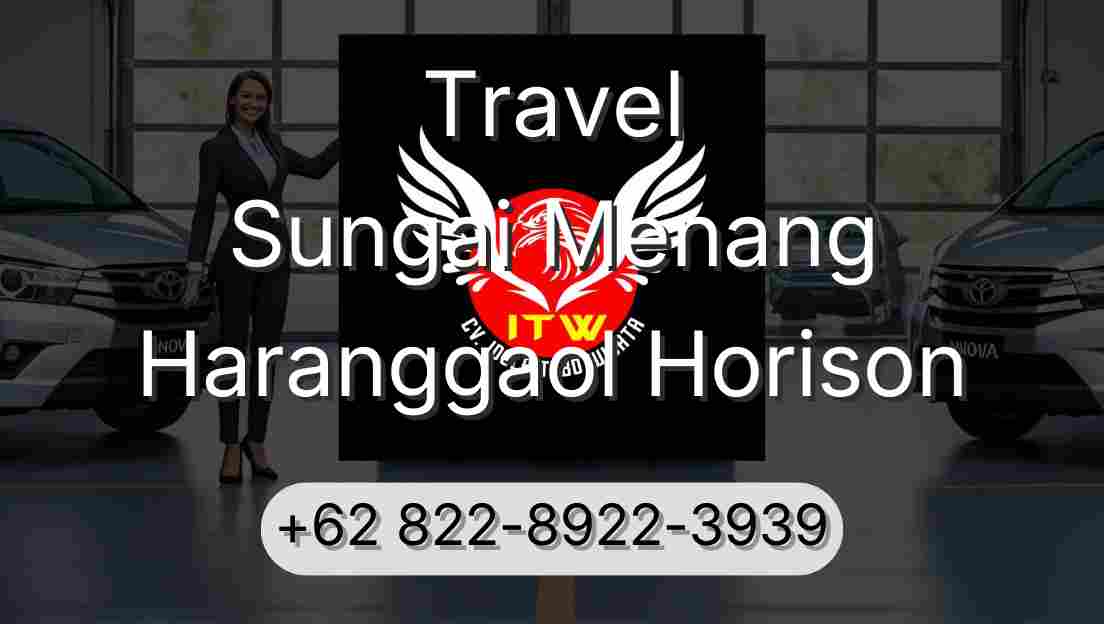 Travel Sungai Menang Haranggaol Horison