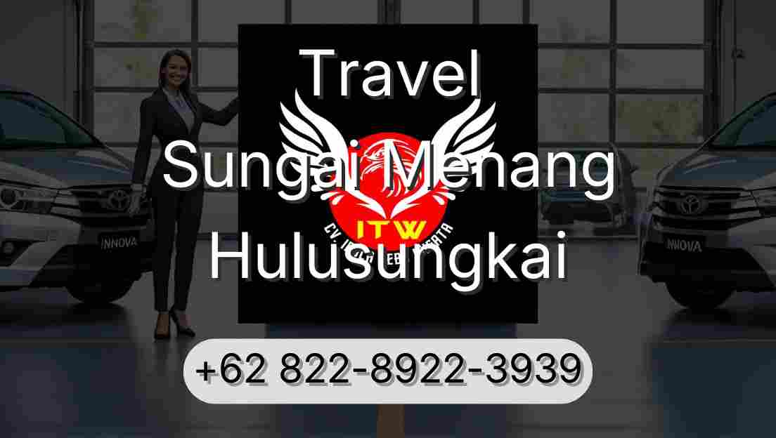 Travel Sungai Menang Hulusungkai