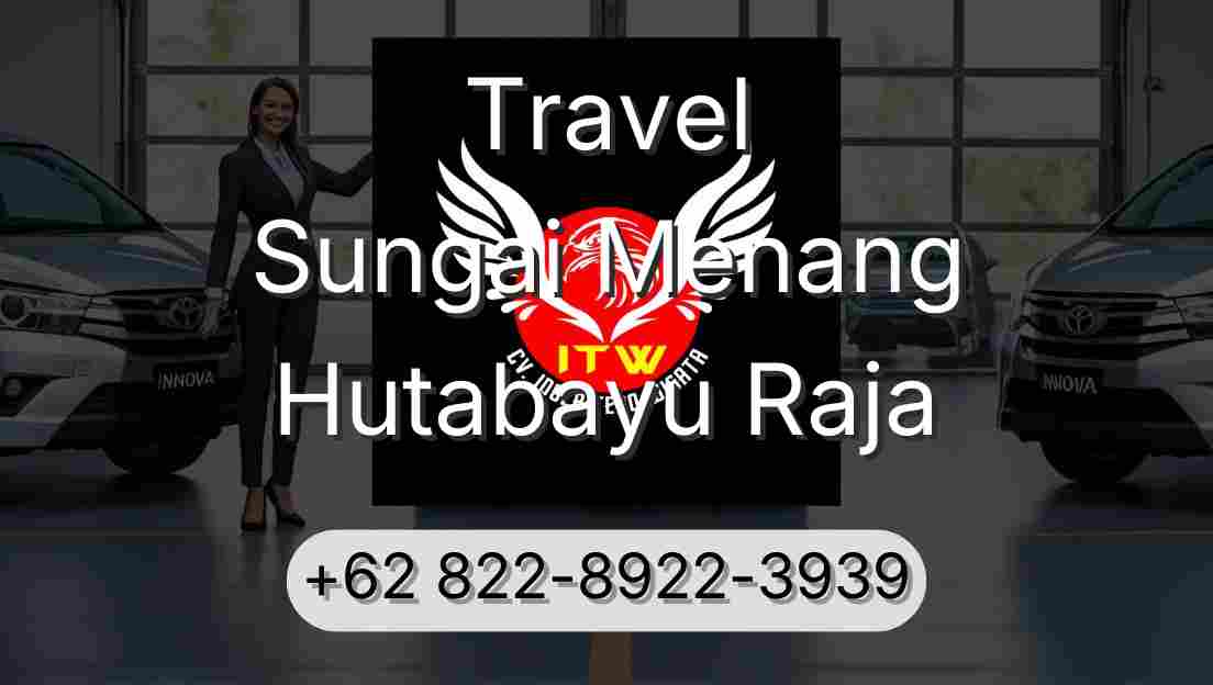 Travel Sungai Menang Hutabayu Raja