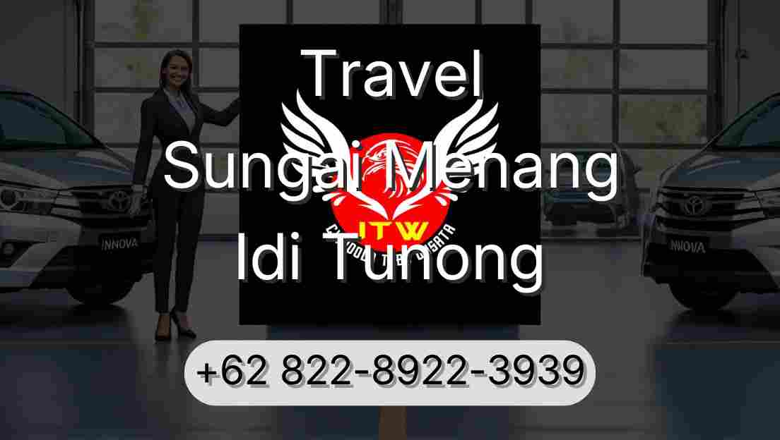 Travel Sungai Menang Idi Tunong