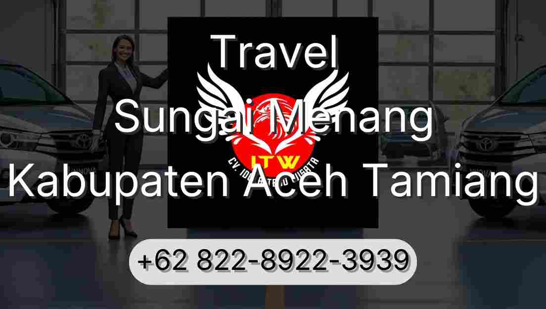 Travel Sungai Menang Kabupaten Aceh Tamiang