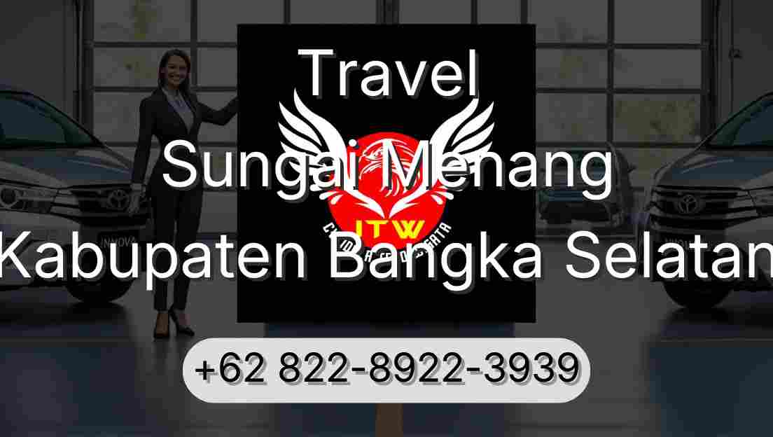 Travel Sungai Menang Kabupaten Bangka Selatan