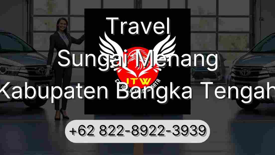 Travel Sungai Menang Kabupaten Bangka Tengah