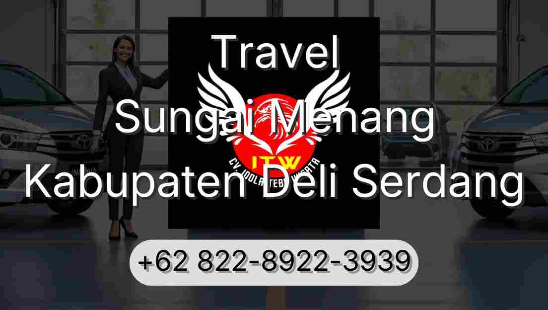 Travel Sungai Menang Kabupaten Deli Serdang
