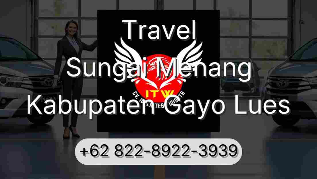 Travel Sungai Menang Kabupaten Gayo Lues