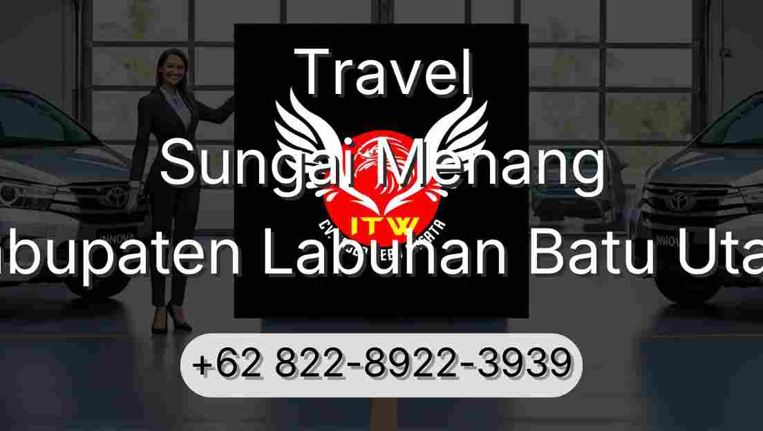 Travel Sungai Menang Kabupaten Labuhan Batu Utara
