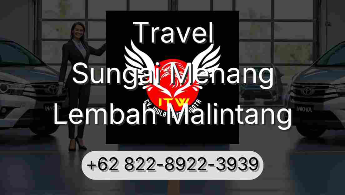 Travel Sungai Menang Lembah Malintang