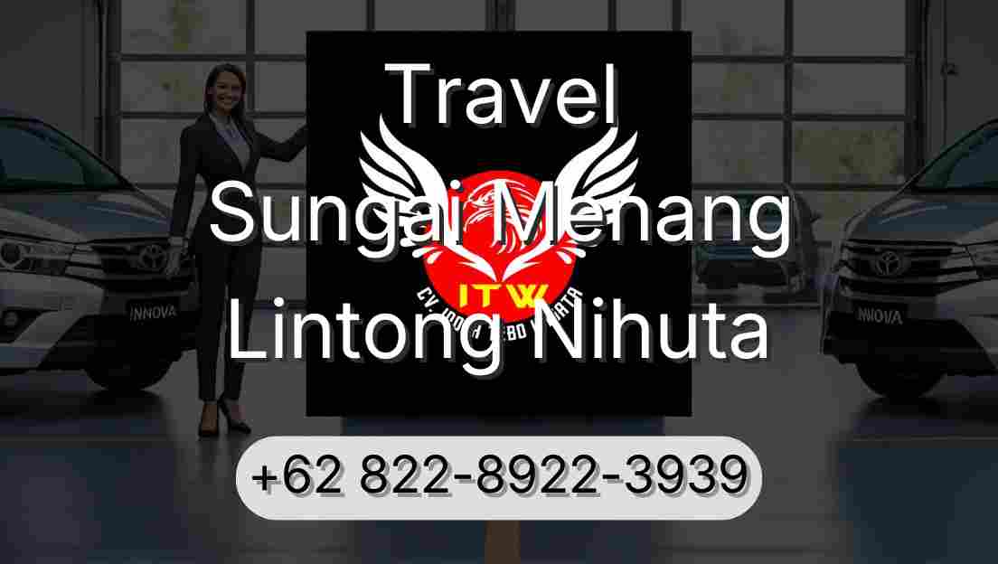Travel Sungai Menang Lintong Nihuta