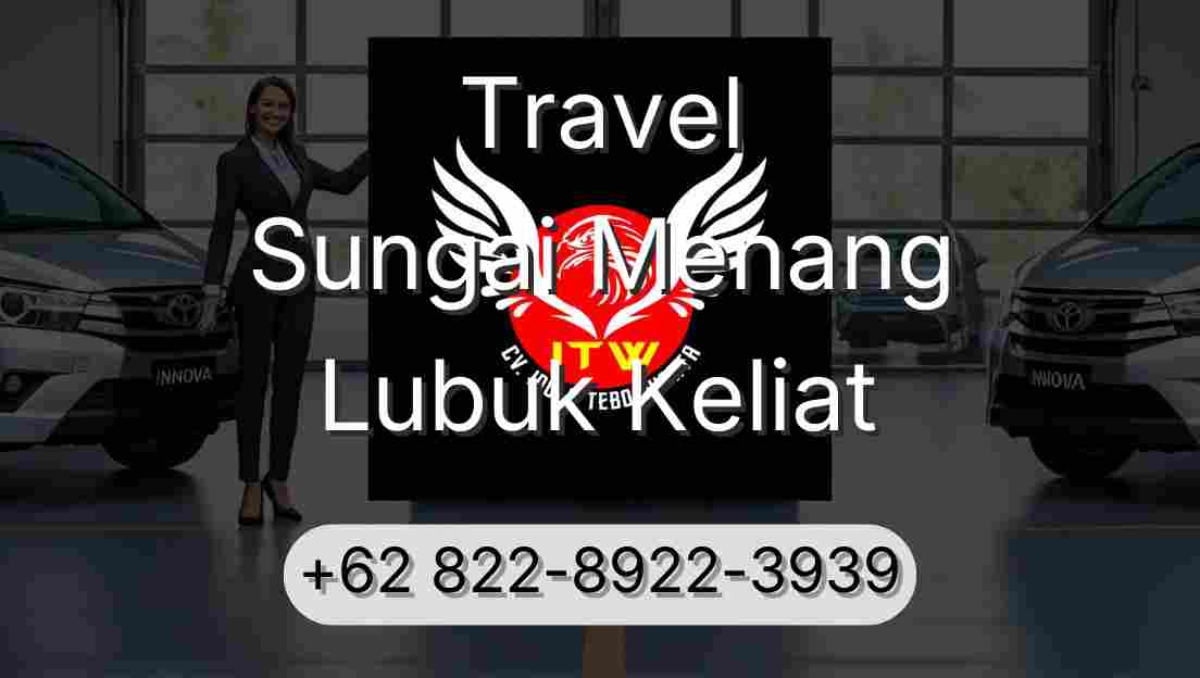 Travel Sungai Menang Lubuk Keliat