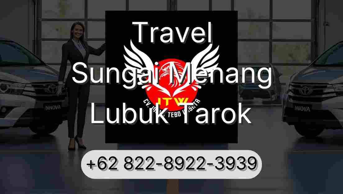 Travel Sungai Menang Lubuk Tarok