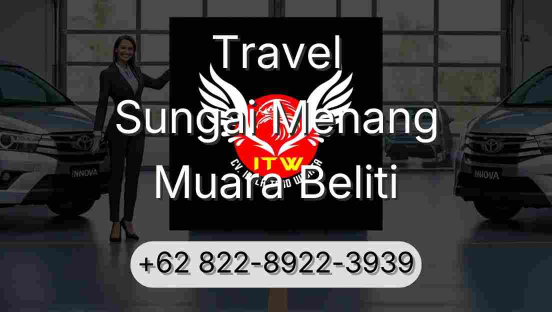 Travel Sungai Menang Muara Beliti