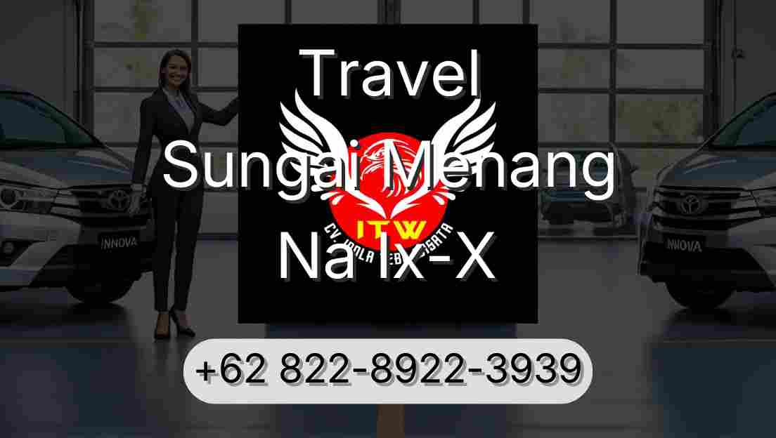 Travel Sungai Menang Na Ix-X