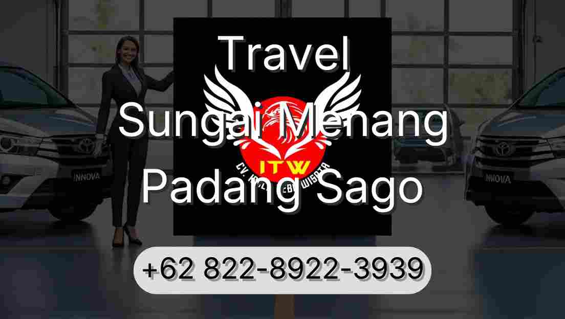 Travel Sungai Menang Padang Sago