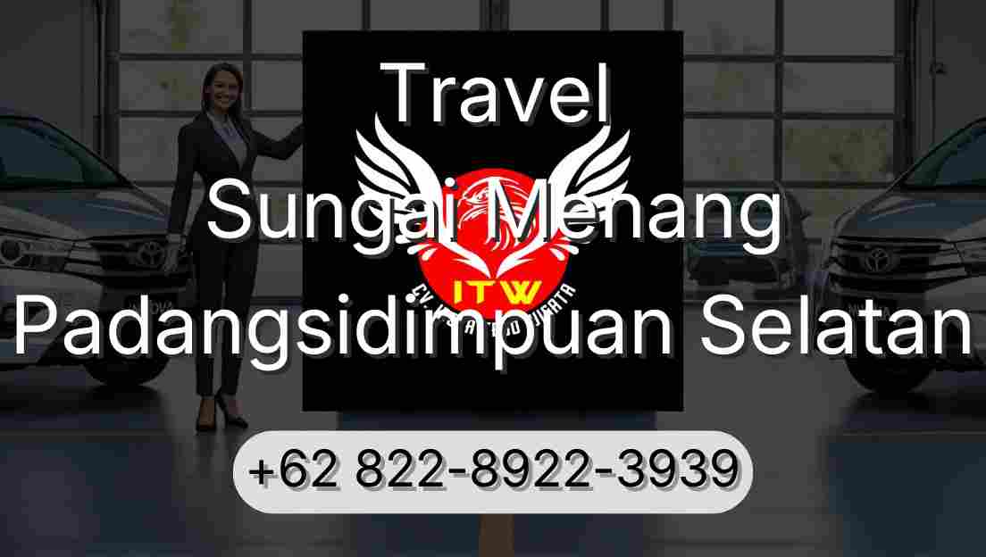 Travel Sungai Menang Padangsidimpuan Selatan