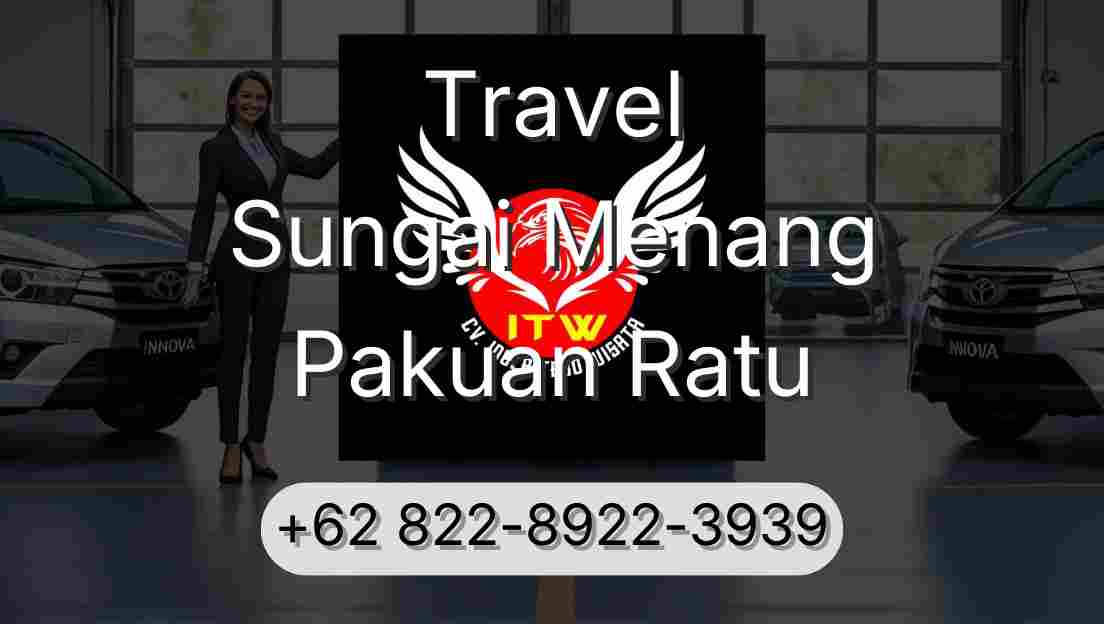 Travel Sungai Menang Pakuan Ratu
