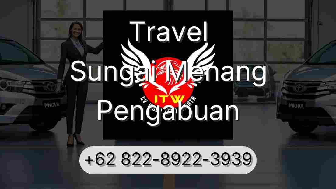 Travel Sungai Menang Pengabuan