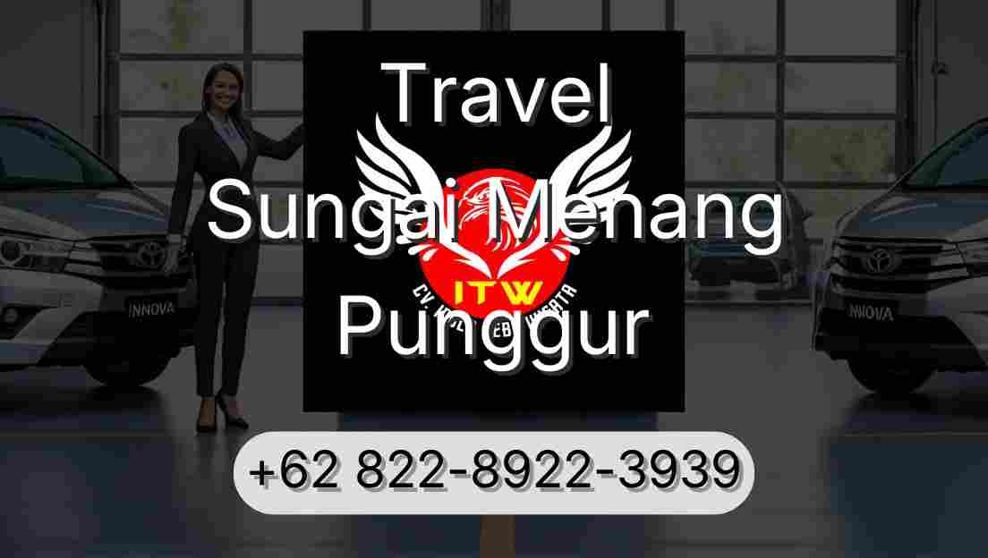 Travel Sungai Menang Punggur