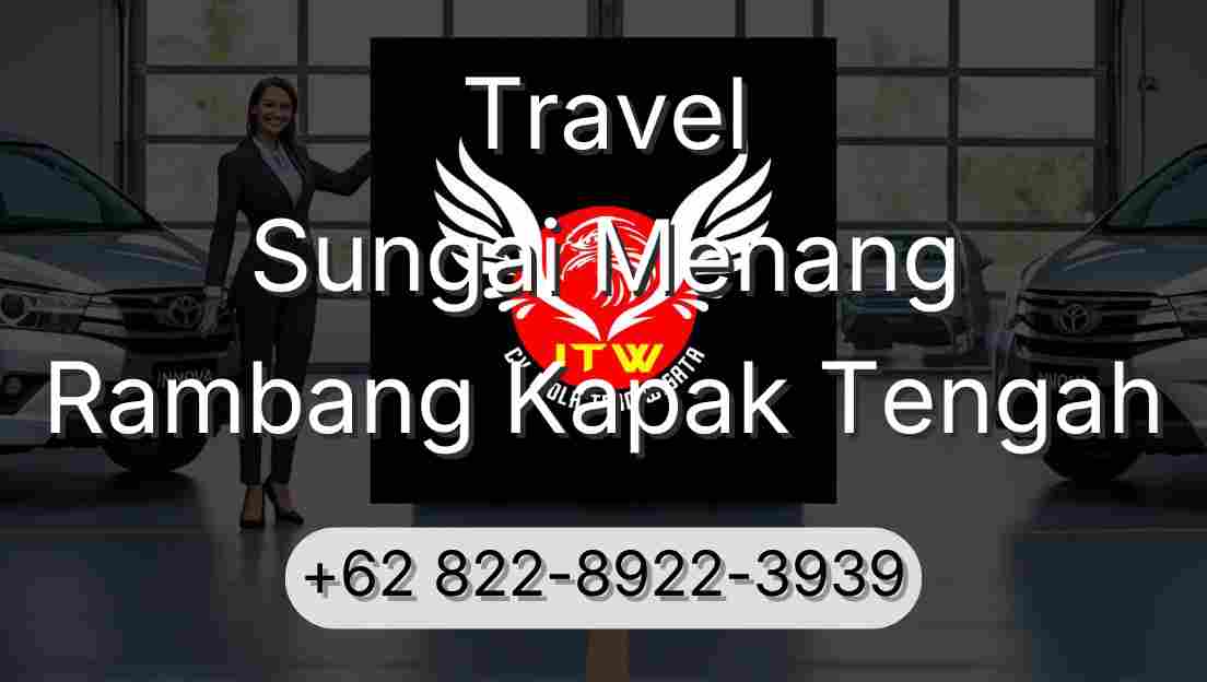 Travel Sungai Menang Rambang Kapak Tengah