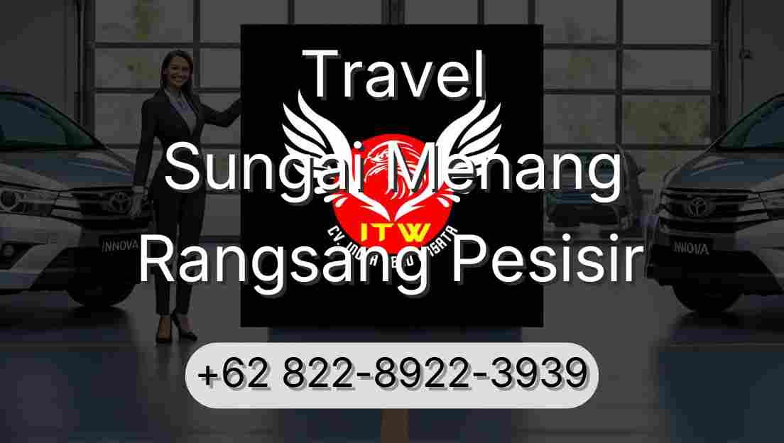 Travel Sungai Menang Rangsang Pesisir