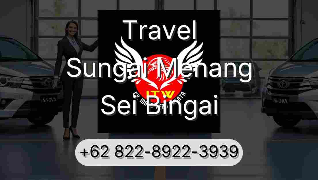 Travel Sungai Menang Sei Bingai