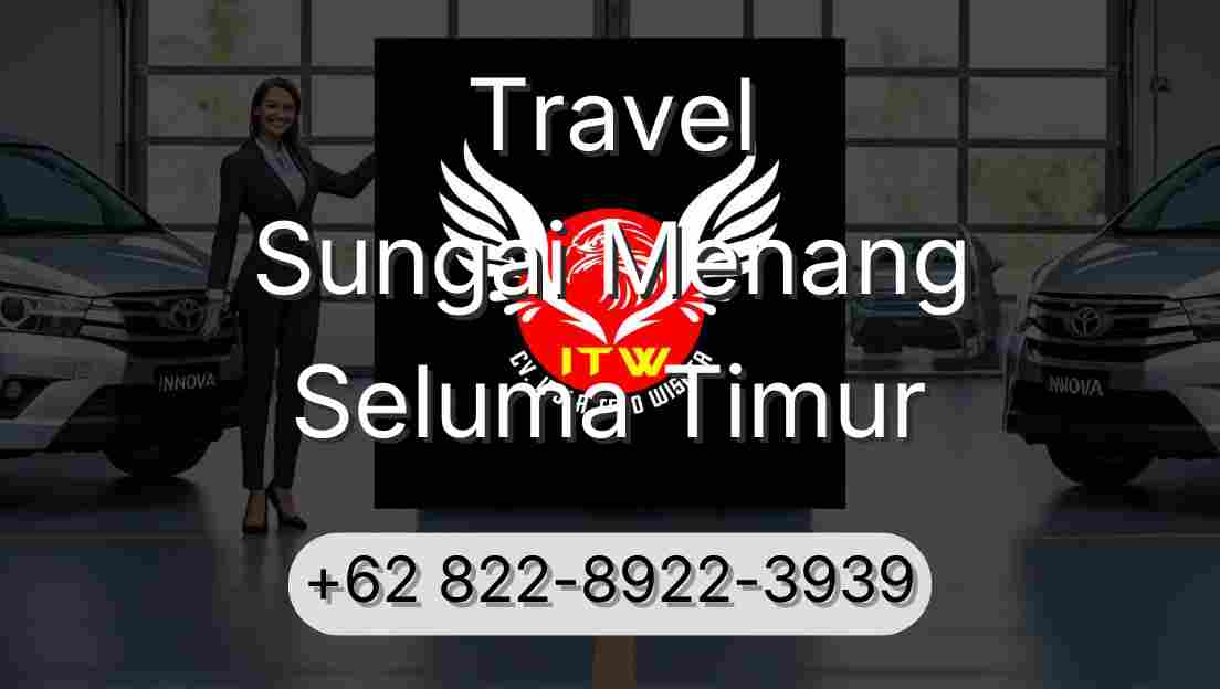 Travel Sungai Menang Seluma Timur