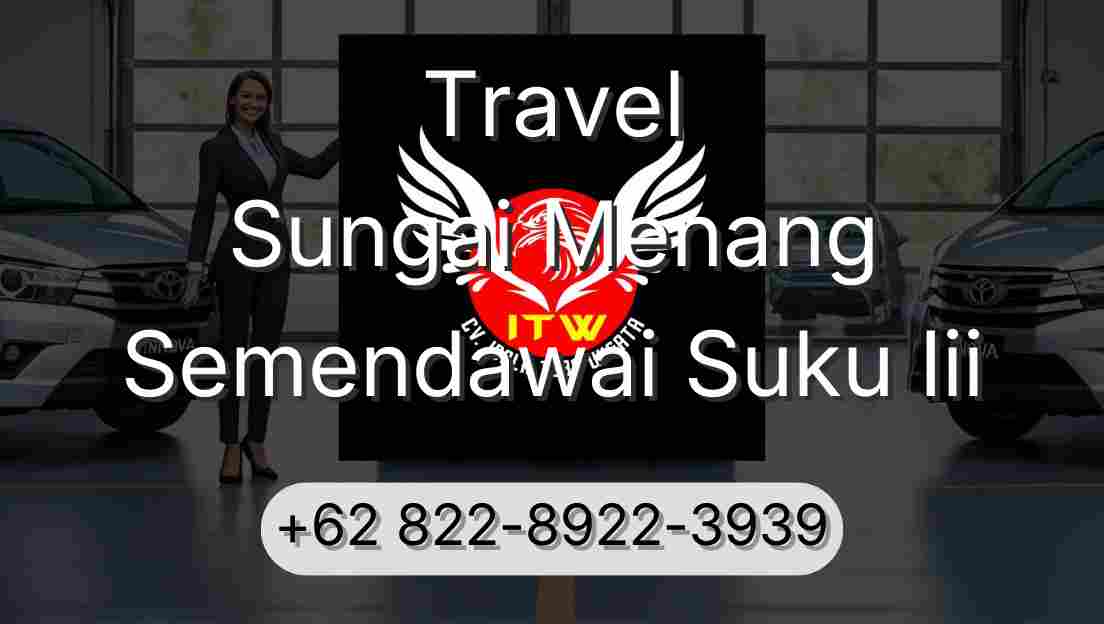 Travel Sungai Menang Semendawai Suku Iii