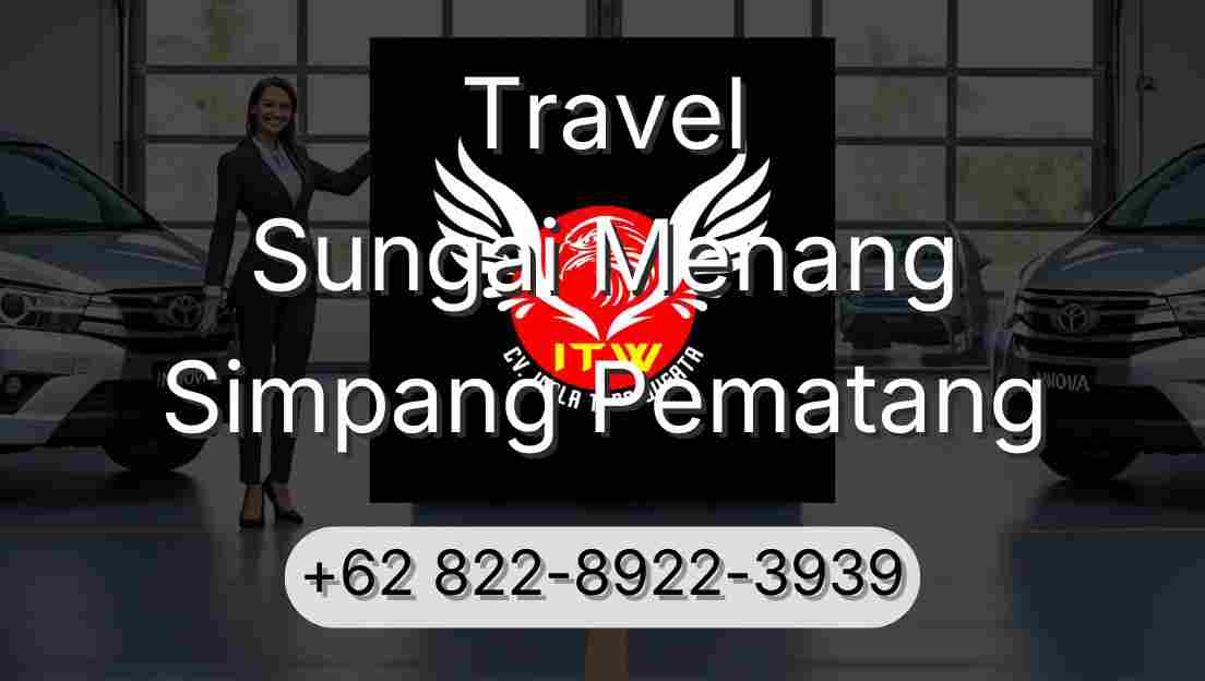 Travel Sungai Menang Simpang Pematang