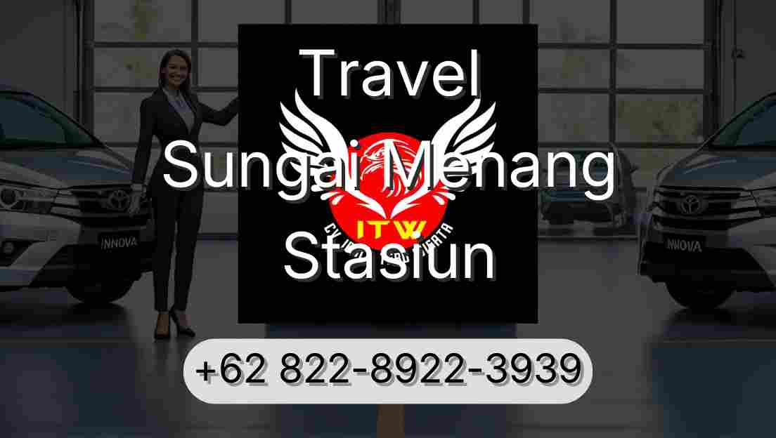 Travel Sungai Menang Stasiun