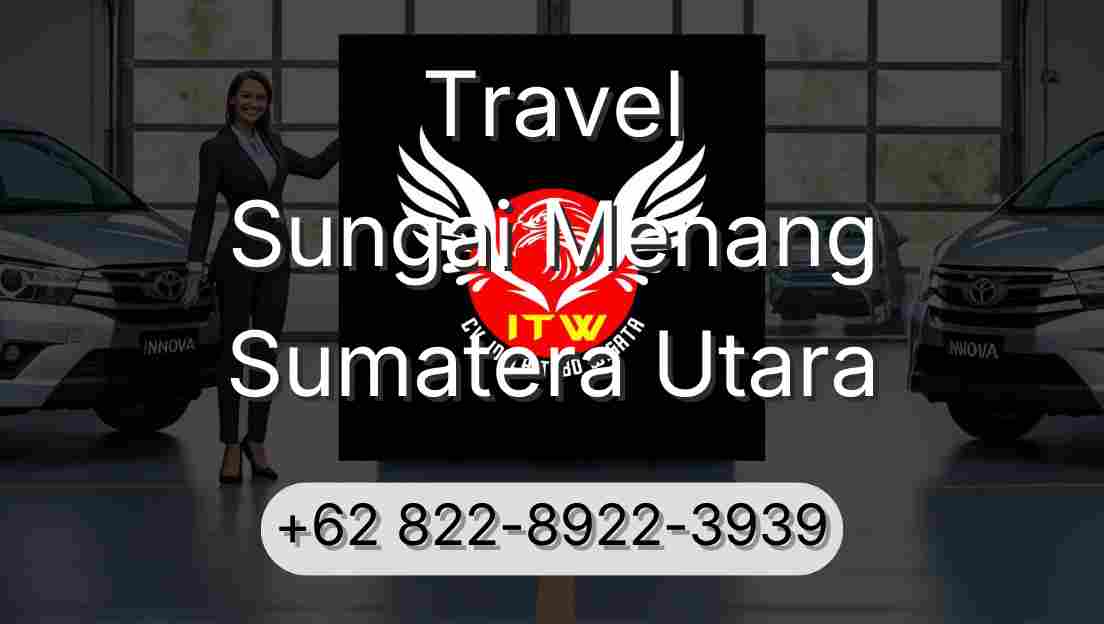 Travel Sungai Menang Sumatera Utara