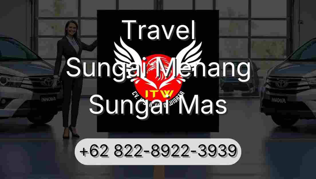 Travel Sungai Menang Sungai Mas
