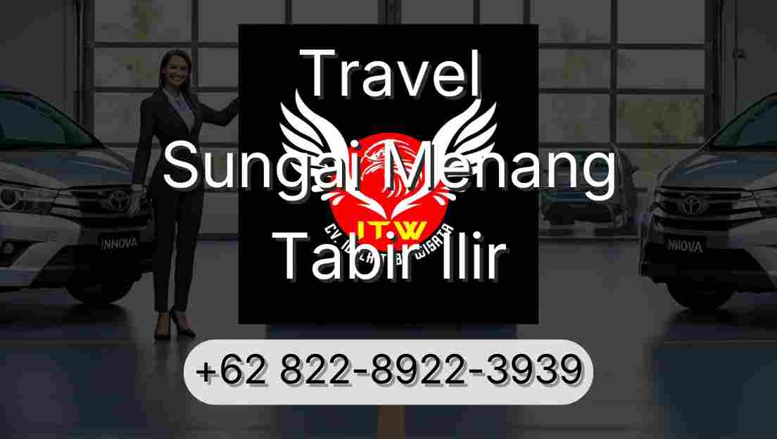 Travel Sungai Menang Tabir Ilir