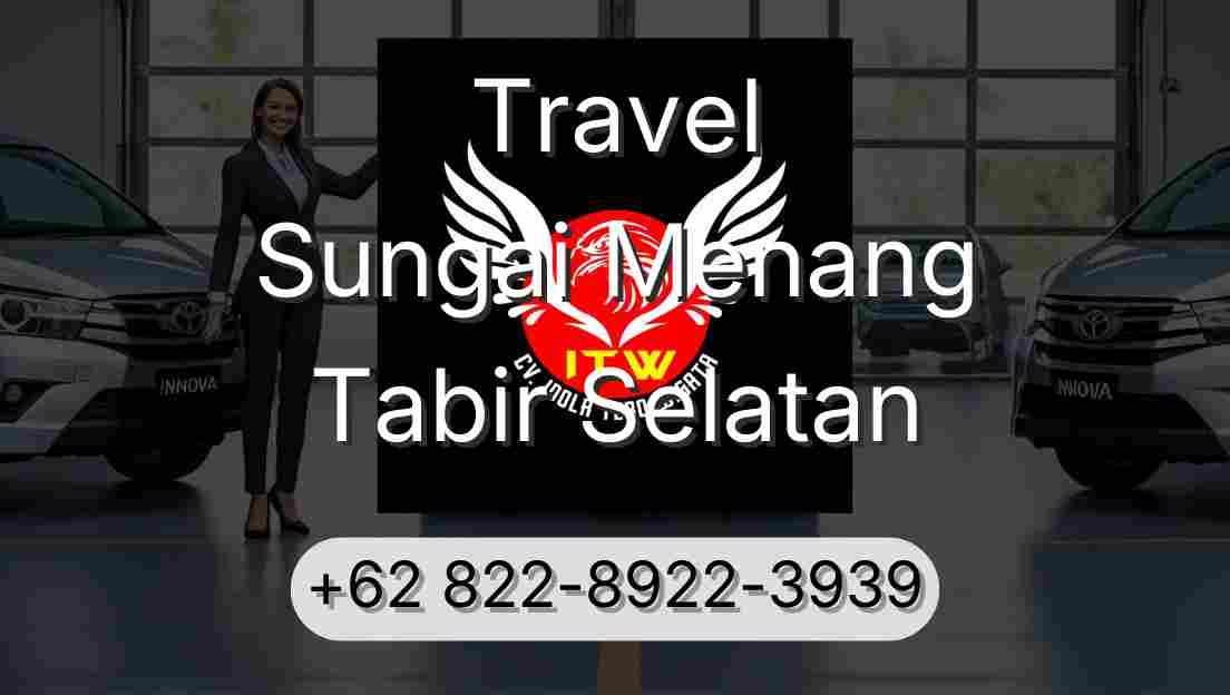 Travel Sungai Menang Tabir Selatan