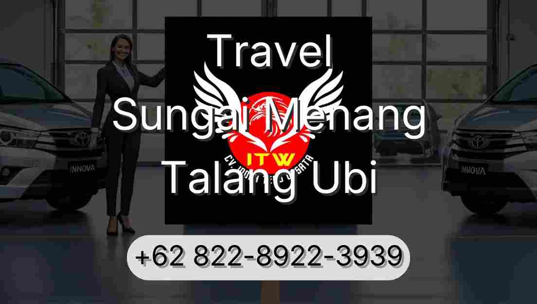Travel Sungai Menang Talang Ubi