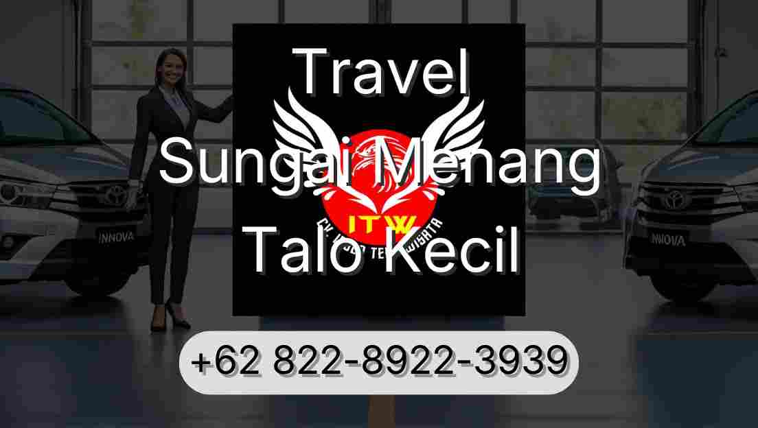 Travel Sungai Menang Talo Kecil