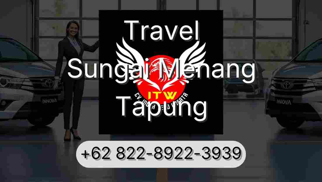 Travel Sungai Menang Tapung