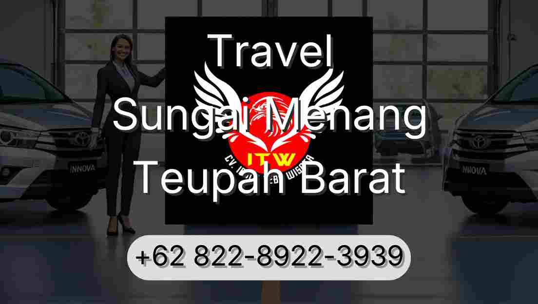 Travel Sungai Menang Teupah Barat