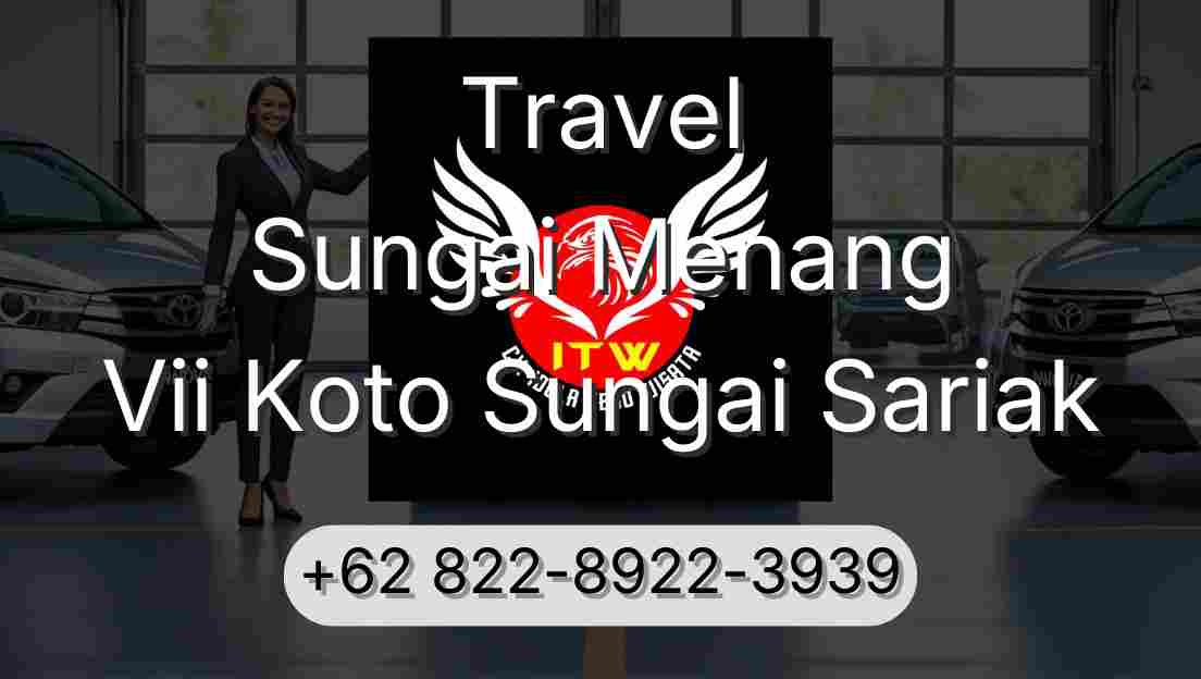 Travel Sungai Menang Vii Koto Sungai Sariak