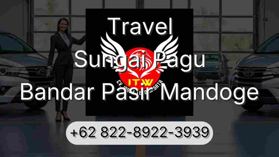 Travel Sungai Pagu Bandar Pasir Mandoge