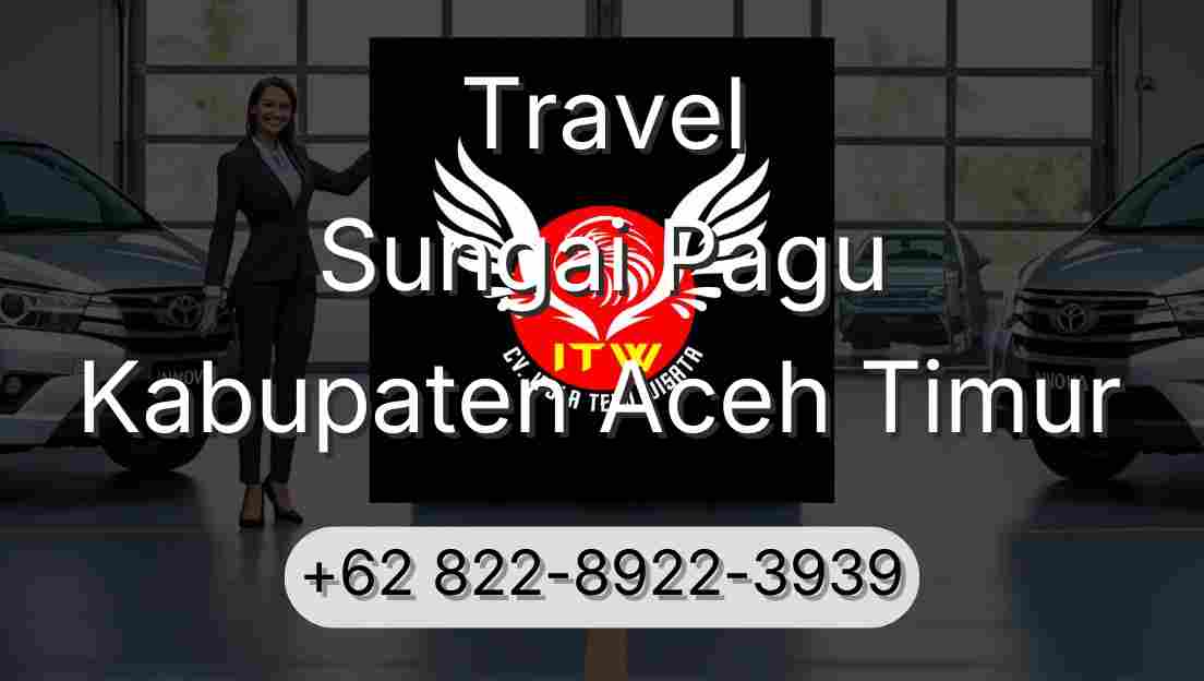 Travel Sungai Pagu Kabupaten Aceh Timur