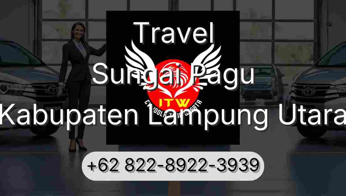 Travel Sungai Pagu Kabupaten Lampung Utara