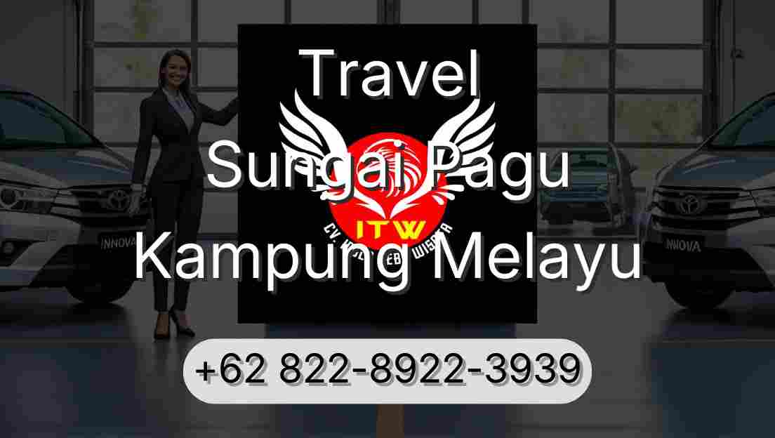 Travel Sungai Pagu Kampung Melayu