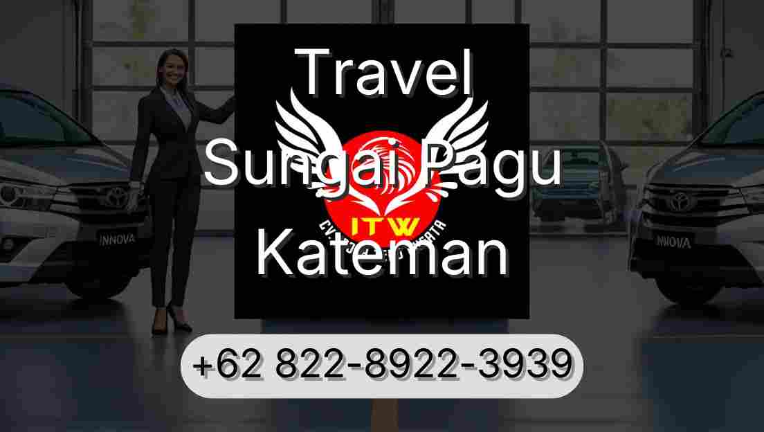 Travel Sungai Pagu Kateman
