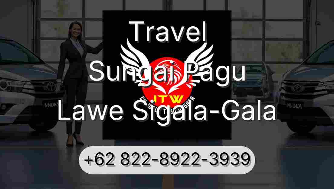 Travel Sungai Pagu Lawe Sigala-Gala