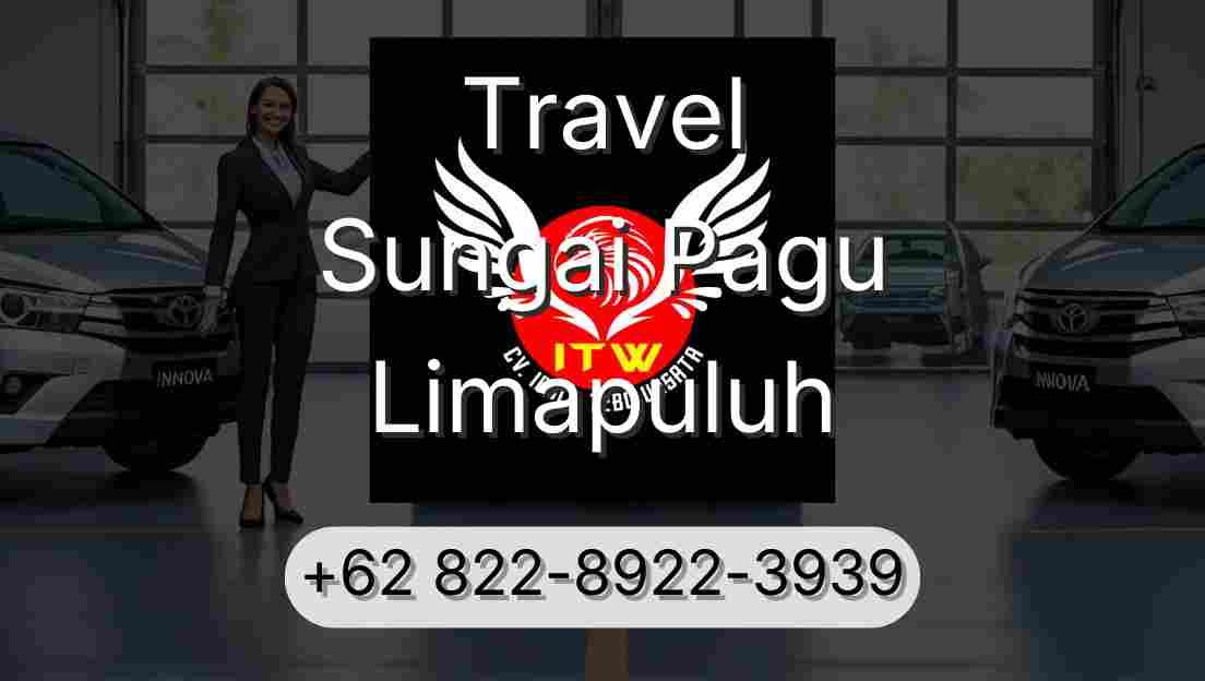 Travel Sungai Pagu Limapuluh