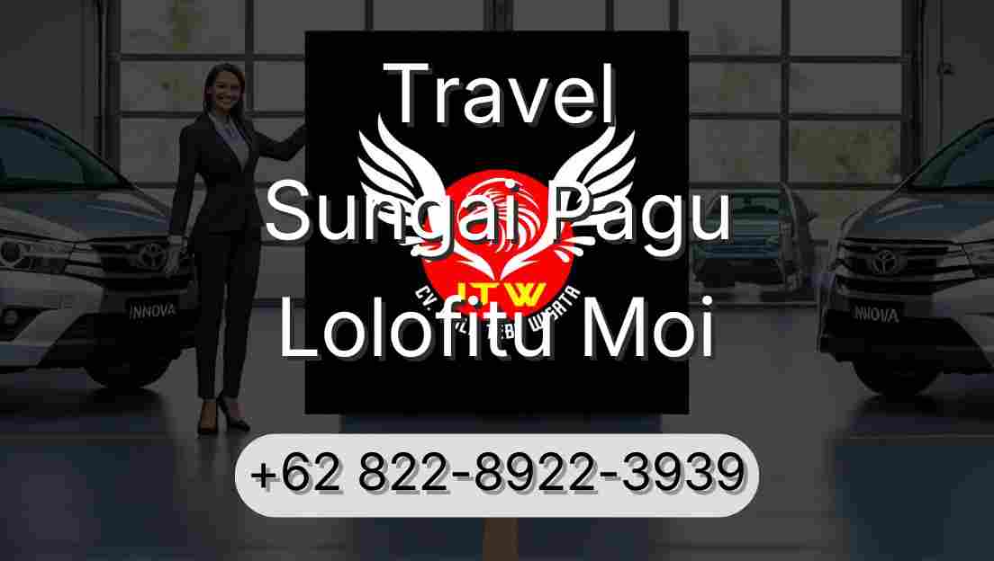 Travel Sungai Pagu Lolofitu Moi